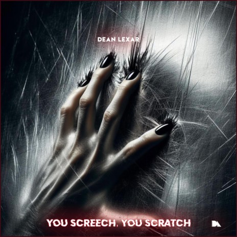 You Screech, You Scratch | Boomplay Music