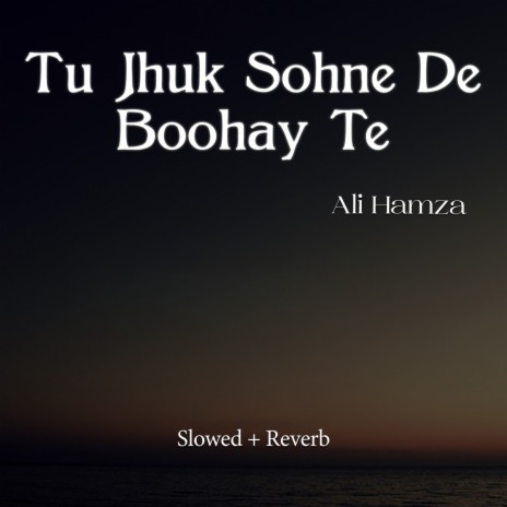 Tu Jhuk Sohne De Boohay Te Lofi | Boomplay Music