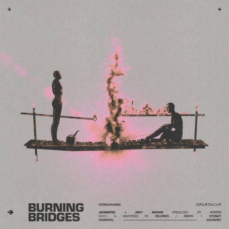 Burning Bridges ft. Joey Maker | Boomplay Music