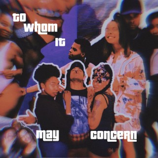 To Whom It May Concern (Deluxe)