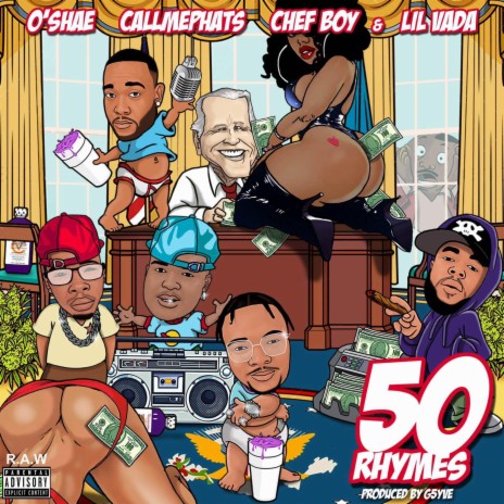 50 Rhymes ft. CallMePhats, G5yve, ChefBoy & Lil Vada