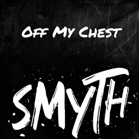 Off My Chest | Boomplay Music