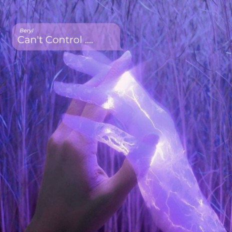 Can't Control | Boomplay Music