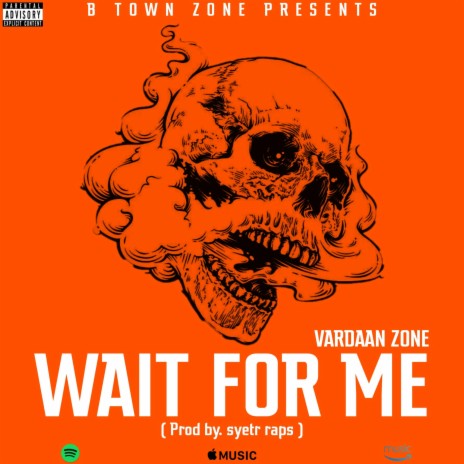WAIT FOR ME ft. SYETR RAPS | Boomplay Music