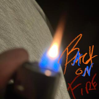 Back on Fire