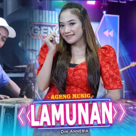 Lamunan ft. Din Annesia | Boomplay Music