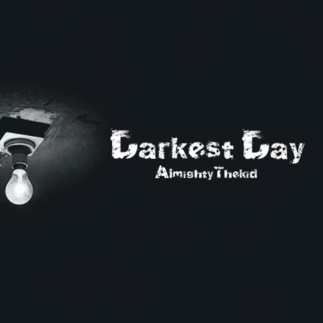 Darkest Day | Boomplay Music