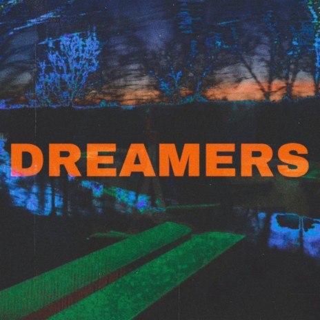 Dreamers | Boomplay Music