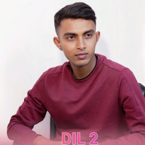 DIL 2 | Boomplay Music