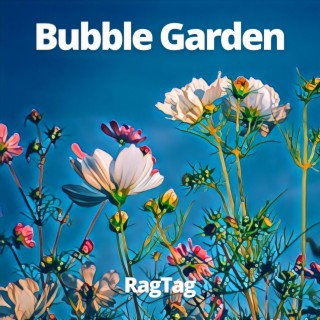 Bubble Garden