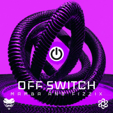 Off Switch ft. Fizzix | Boomplay Music