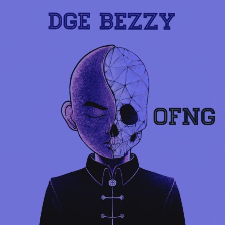 OFNG ft. DGE Bezzy