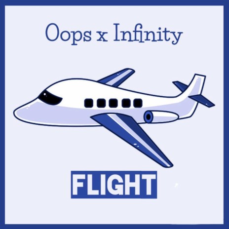 Flight ft. Oops | Boomplay Music