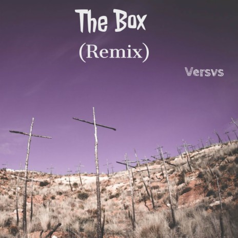 The Box (Remix) | Boomplay Music