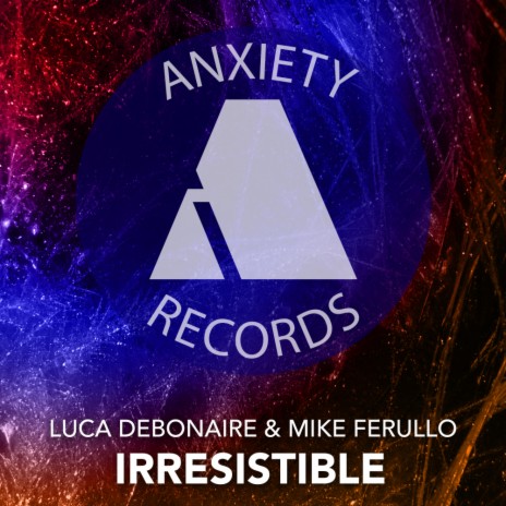Irresistible ft. Mike Ferullo