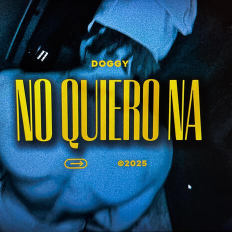 NO QUIERO NA | Boomplay Music