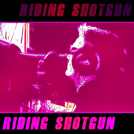 Riding Shotgun | Boomplay Music