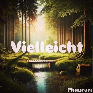 Vielleicht