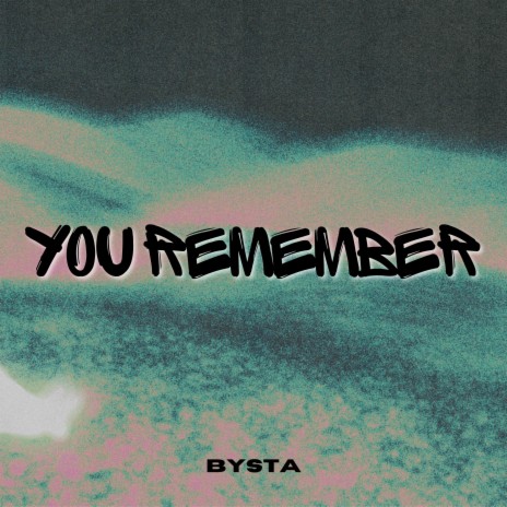 You Remember | Boomplay Music