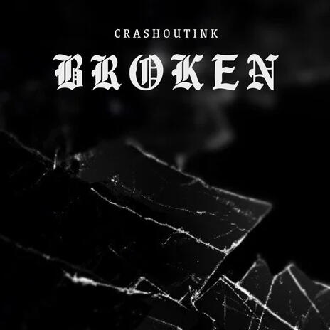 BROKEN | Boomplay Music