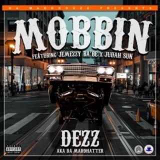 Mobbin' (feat. Judah Sun & Jemezzy Ba'be)