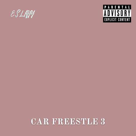 Car Freestyle #3` (Special Version) | Boomplay Music