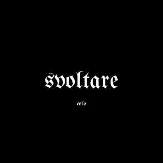 Svoltare lyrics | Boomplay Music