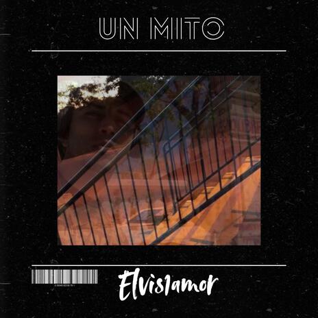 Un mito | Boomplay Music