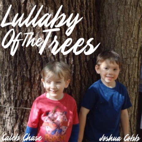 Lullaby of The Trees ft. Joshua Cobb | Boomplay Music