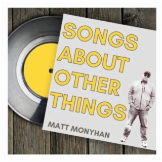 Songs About Other Things