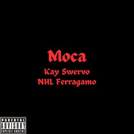 Moca ft. NHL Ferragamo | Boomplay Music