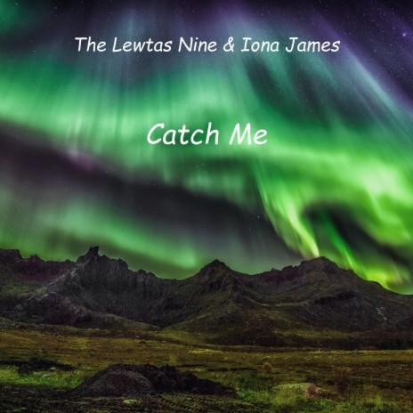 Catch Me ft. Iona James