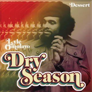 Dry Season : Dessert