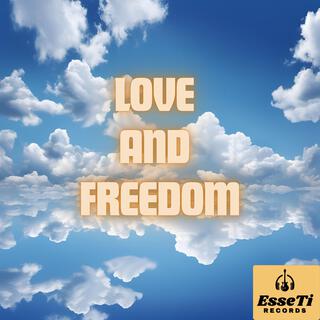 Love and Freedom