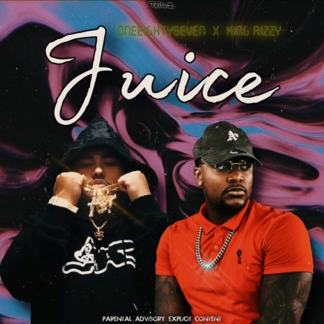 Juice ft. King Rizzy