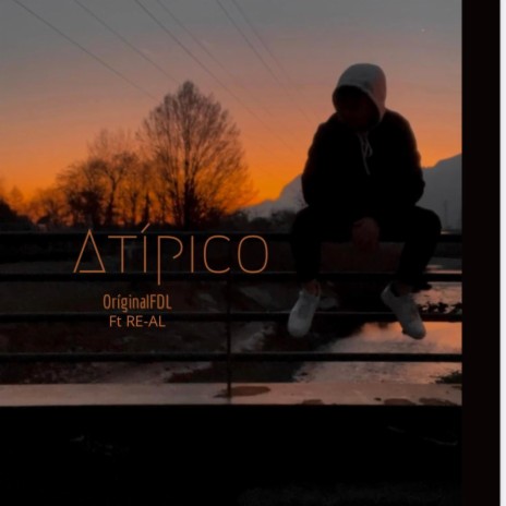 Atípico ft. RE-AL | Boomplay Music