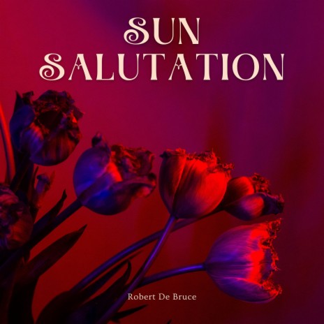 Sun Salutation | Boomplay Music