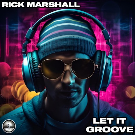 Let It Groove (Extended Mix)