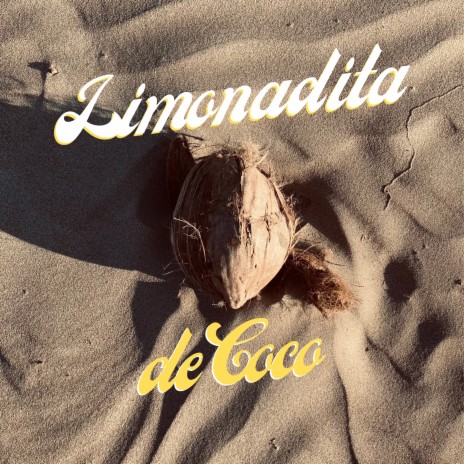 Limonadita de Coco | Boomplay Music