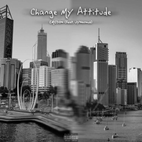 Change My Attitude ft. JyNormus | Boomplay Music