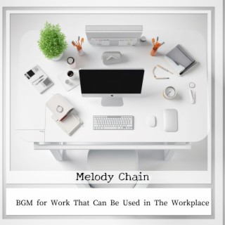 BGM for Work That Can Be Used in The Workplace