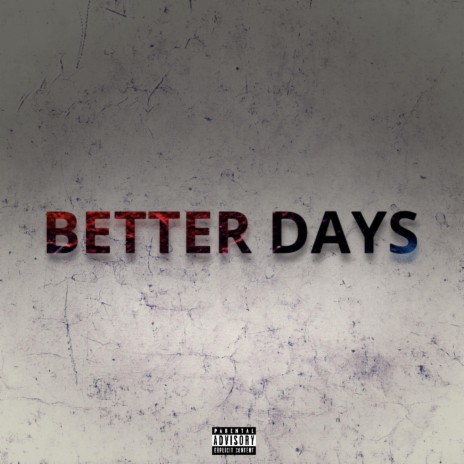 Better Days | Boomplay Music