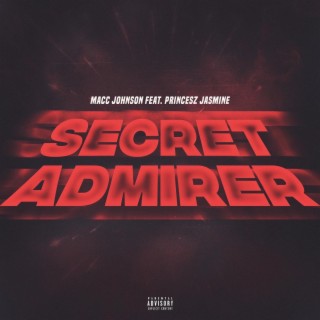 Secret Admirer ft. Princesz Jasmine lyrics | Boomplay Music