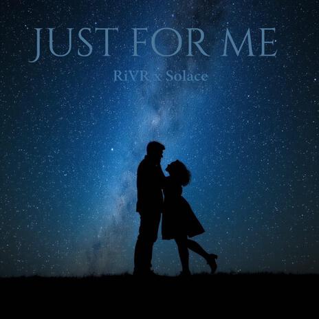 Just For Me ft. Lil Solace | Boomplay Music