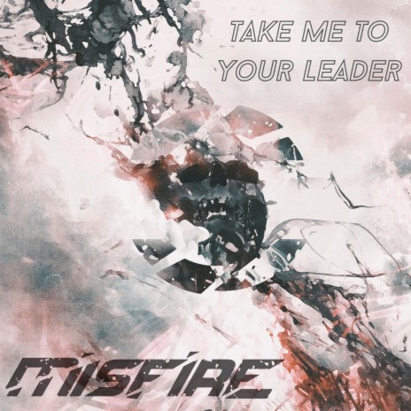 Take Me To Your Leader | Boomplay Music