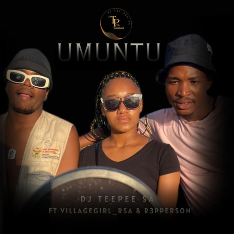 UMUNTU ft. VILLAGEGIRL_RSA & R3PPARSON | Boomplay Music