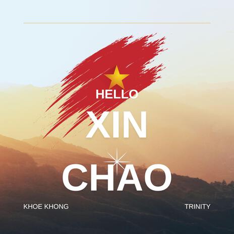 Xin Chao | Boomplay Music