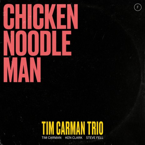 Chicken Noodle Man ft. Tim Carman | Boomplay Music