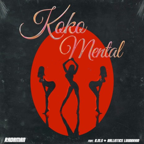 Koko Mental ft. B.M.S & Ballistics Loudbrain | Boomplay Music