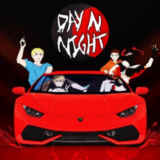 DAY N NIGHT lyrics | Boomplay Music
